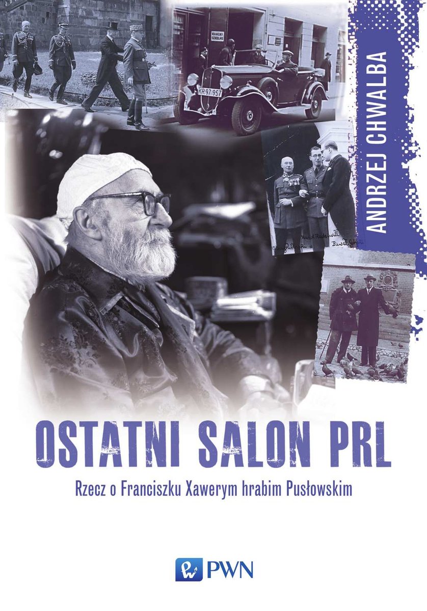 Ostatni salon PRL-u. Rzecz o Franciszku Xawerym hrabim Pusłowskim - ebook epub