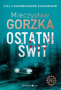 Ostatni świt - Gorzka Mieczysław