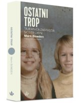 Ostatni trop Bowden Mark
