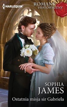 Ostatnia misja sir Gabriela - James Sophia