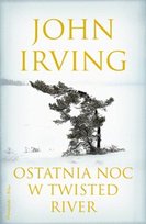 Ostatnia noc w Twisted River Irving John