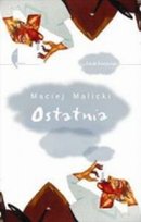 Ostatnia Malicki Maciej