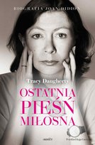Ostatnia pieśń miłosna. Biografia Joan Didion - ebook mobi