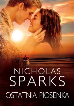 Ostatnia piosenka - Sparks Nicholas