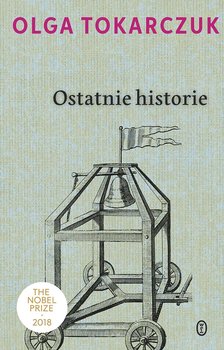 Ostatnie historie - Tokarczuk Olga