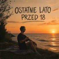 Ostatnie Lato Przed 18 Krzatelo