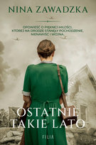Ostatnie takie lato Zawadzka Nina