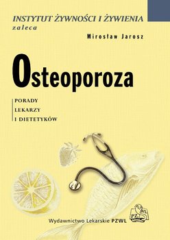 Osteoporoza - Jarosz Mirosław