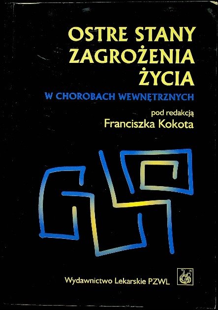 Ostre stany zagrożenia życia w chorobach wewnętrznych - W opisie