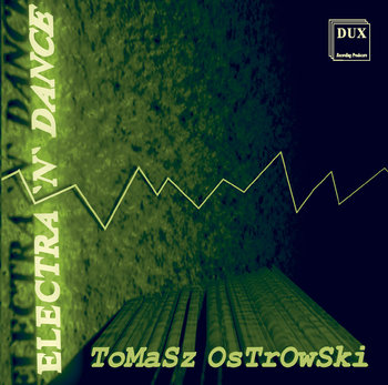 Ostrowski: Electra `N` Dance - Ostrowski Tomasz