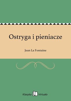 Ostryga i pieniacze - La Fontaine Jean