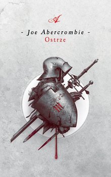 Ostrze. Pierwsze prawo. Tom 1 - Abercrombie Joe