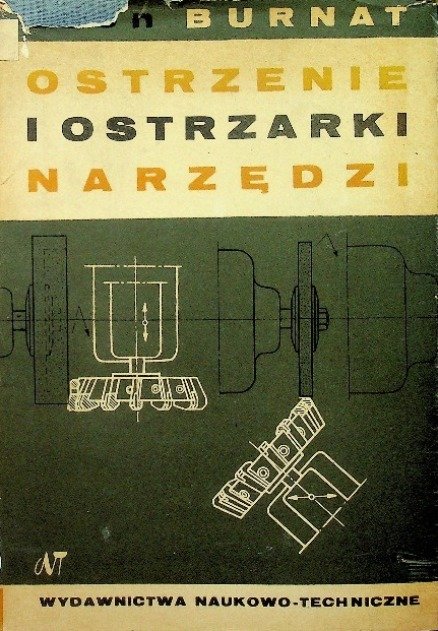 Ostrzenie i ostrzarki narzędzi - Opracowanie zbiorowe | Książka w Empik