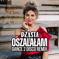 Oszalałam Dżasta, Dance 2 Disco
