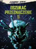 Oszukać przeznaczenie 5