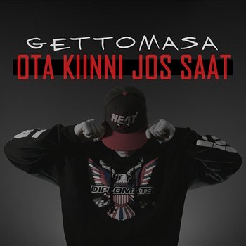 Ota kiinni jos saat - Gettomasa