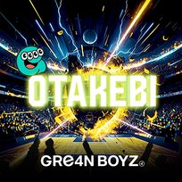 OTAKEBI GRe4N BOYZ, &TEAM