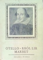 Otello Makbet Król Lir Szekspir William