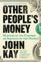Other People's Money Kay John