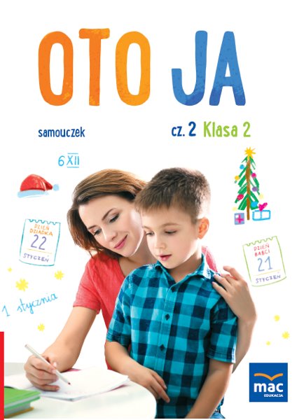 Oto Ja Klasa 2 Odpowiedzi Oto ja. Samouczek. Klasa 2. Część 2 - Stalmach-Tkacz Anna | Książka w Empik