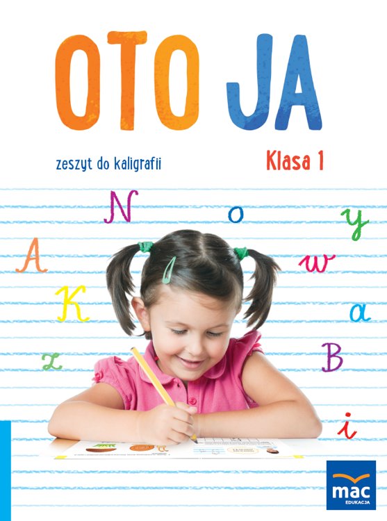 Oto ja. Zeszyt do kaligrafii. Klasa 1 - Dulemba Ewa | Książka w Empik