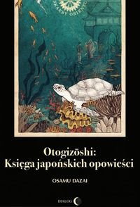 Otogizoshi: Księga japońskich opowieści - Dazai Osamu