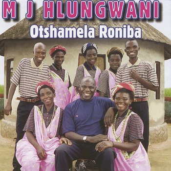 Otshamela a Roniba - M J Hlungwane