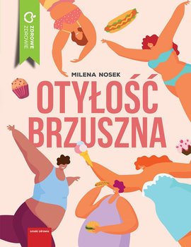 Otyłość brzuszna - Nosek Milena