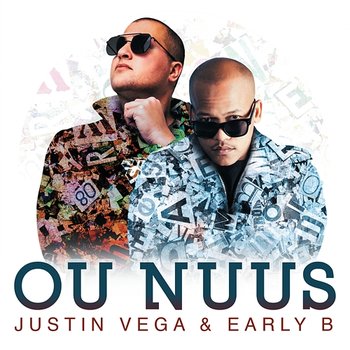 Ou Nuus - Justin Vega, Early B