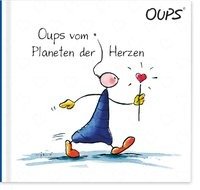 Oups Buch - Jubiläums-Ausgabe - Oups vom Planet des Herzen - Hortenhuber Kurt