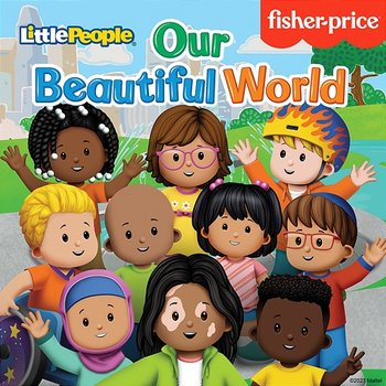 Our Beautiful World - Fisher-Price