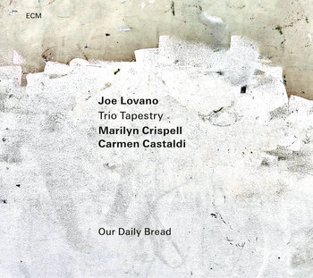 Our Daily Bread - Lovano Joe