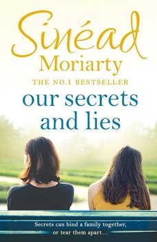 Our Secrets and Lies - Moriarty Sinead
