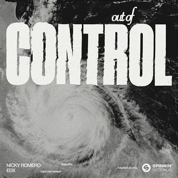 Out Of Control - Nicky Romero x EDX