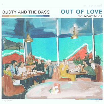 Out Of Love - Busty and The Bass feat. Macy Gray