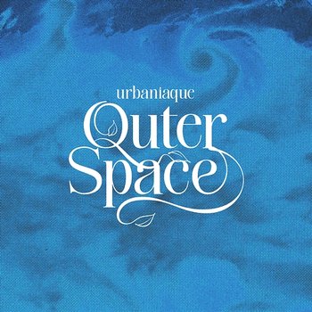 Outer Space - Urbaniaque