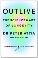 Outlive Bill Gifford, Peter Attia