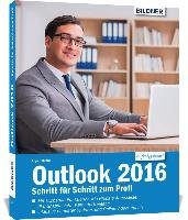 Outlook 2016 Schritt für Schritt zum Profi - Schmid Anja