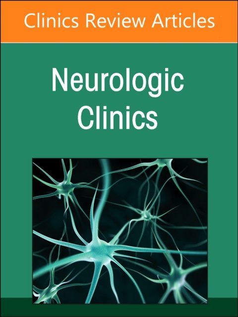 Outpatient Neurology, An Issue Of Neurologic Clinics - Opracowanie ...