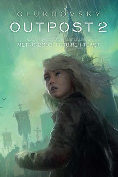 Outpost 2 - ebook epub - Glukhovsky Dmitry