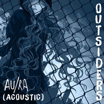 Outsiders (Acoustic) - Au, Ra