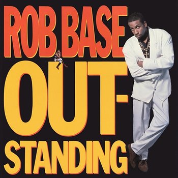 Outstanding - Rob Base