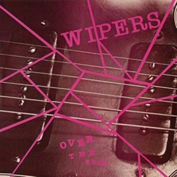 Over the Edge, płyta winylowa - Wipers