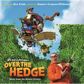 Over the Hedge-Music from the Motion Picture - Ben Folds & Rupert Gregson-Williams