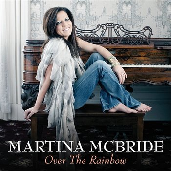 Over The Rainbow - Martina McBride