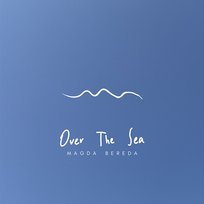Over The Sea Magda Bereda
