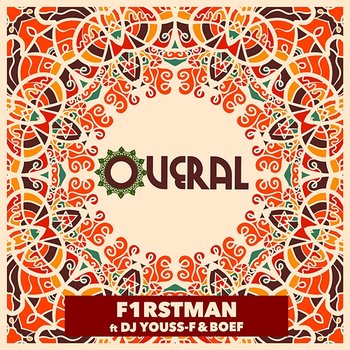 Overal - F1rstman, Boef feat. DJ Youss-F