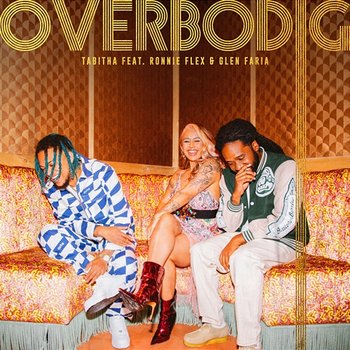 Overbodig - Tabitha, Ronnie Flex, Glen Faria