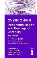 Overcoming Depersonalisation and Feelings of Unreality, 2nd Hunter Elaine