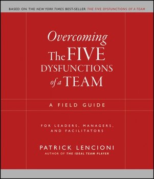 Overcoming the Five Dysfunctions of a Team [DRM] - ebook PDF - Lencioni Patrick M.